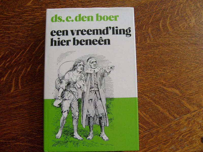 Boer den C. - Een vreem'ling hier beneên