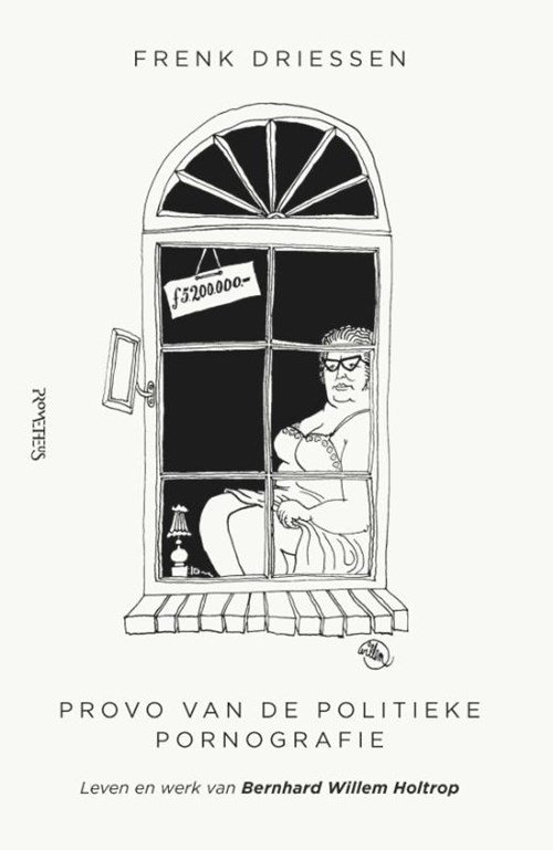 Frenk Driessen - Provo van de politieke pornografie