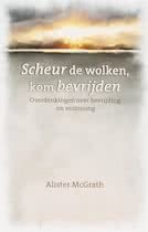 Alister McGrath - Scheur de wolken, kom bevrijden - overdenkingen over bevrijding en verlossing