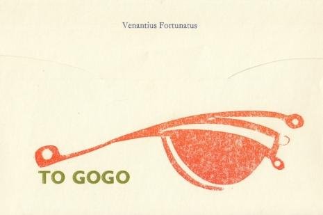 VENANTIUS FORTUNATUS - To Gogo (Vertaald door Helen Waddell. Met een origineel druksel in kleuren van Doortje de Vries)