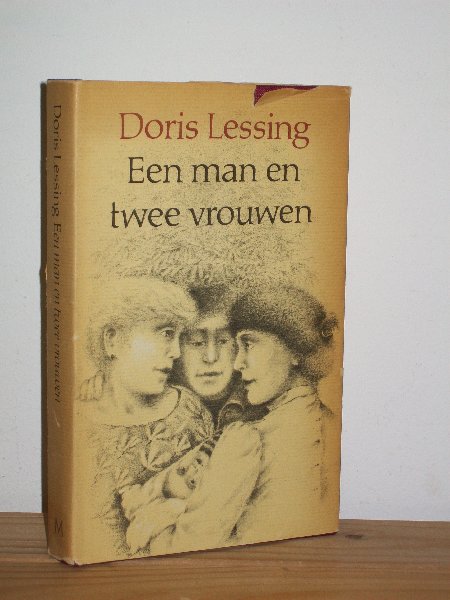 LESSING, DORIS - EEN MAN EN TWEE VROUWEN