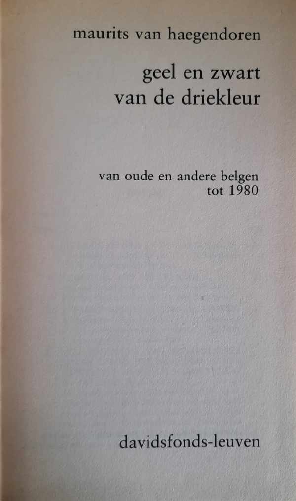 VAN HAEGENDOREN Maurits - geel en zwart van de driekleur. van oude en andere belgen tot 1980