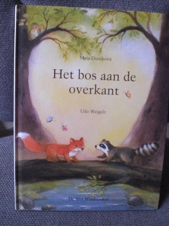 Weigelt, Udo en Maja Dusikova - Het bos aan de overkant