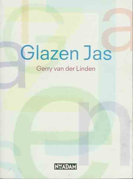 Linden, Gerry van der. - Glazen Jas.