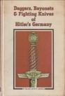 ANGOLIA, MAJOR JOHN R - Daggers, bayonets & fighting knives of Hitler's Germany