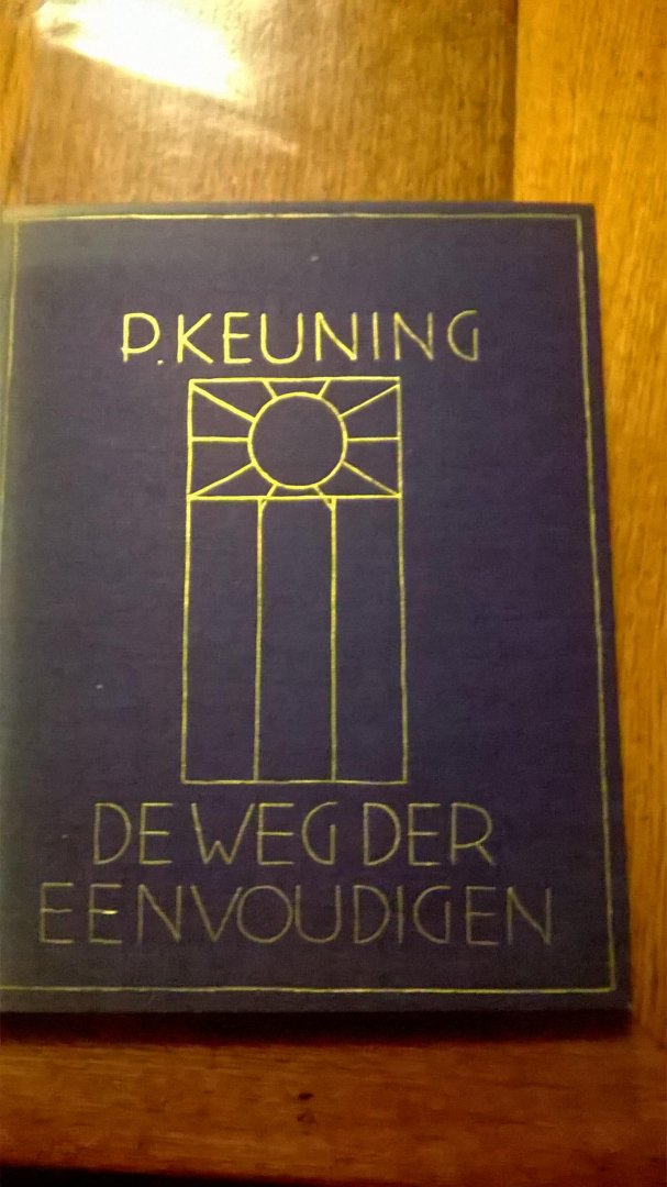 Kuening P. - De weg der eenvoudigen