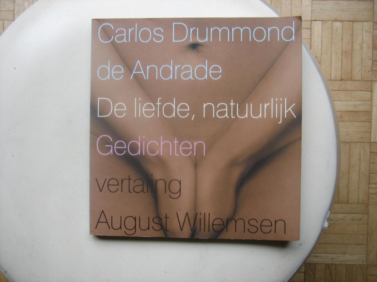 Carlos Drummond de Andrade - De Liefde, natuurlijk / Gedichten in Nederlands en Spaans