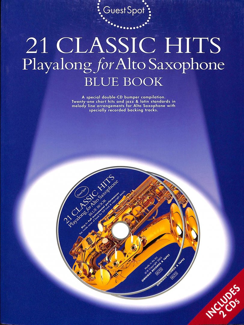  - Guest Spot Blue Book. 21 classic hits. Playalong for alto saxophone. Inclusief 2 CD's