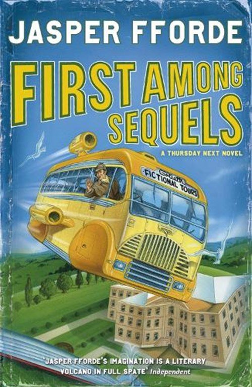 Jasper Fforde - First Among Sequels