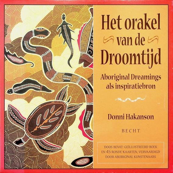 Hakanson, Donni - Het orakel van de droomtijd. Aboriginal Dreamings als inspiratiebron