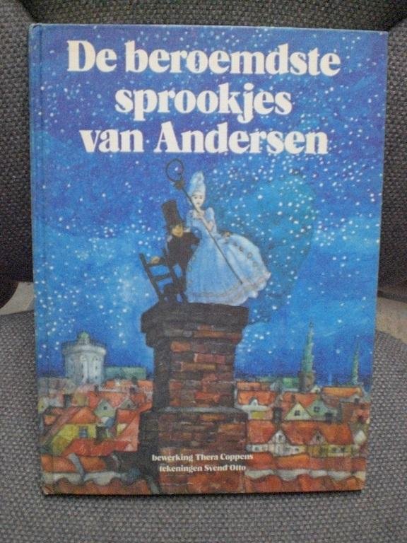 Andersen, Thera Coppens,  Svend Otto - De beroemdste sprookjes van Andersen