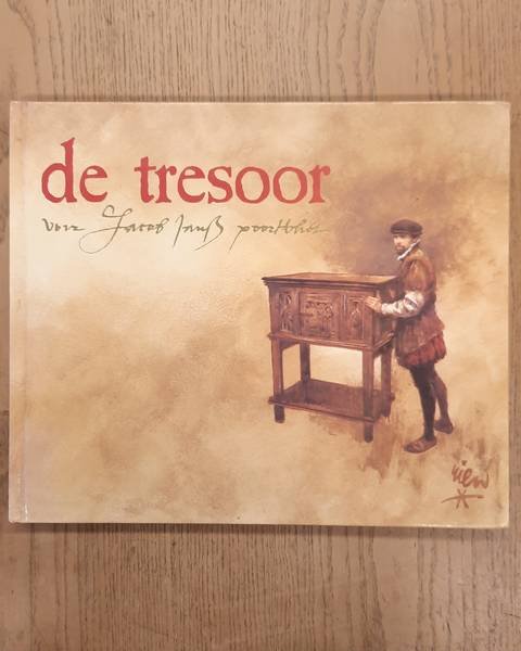 POORTVLIET, RIEN. - De tresoor van Jacob Jansz Poortvliet.