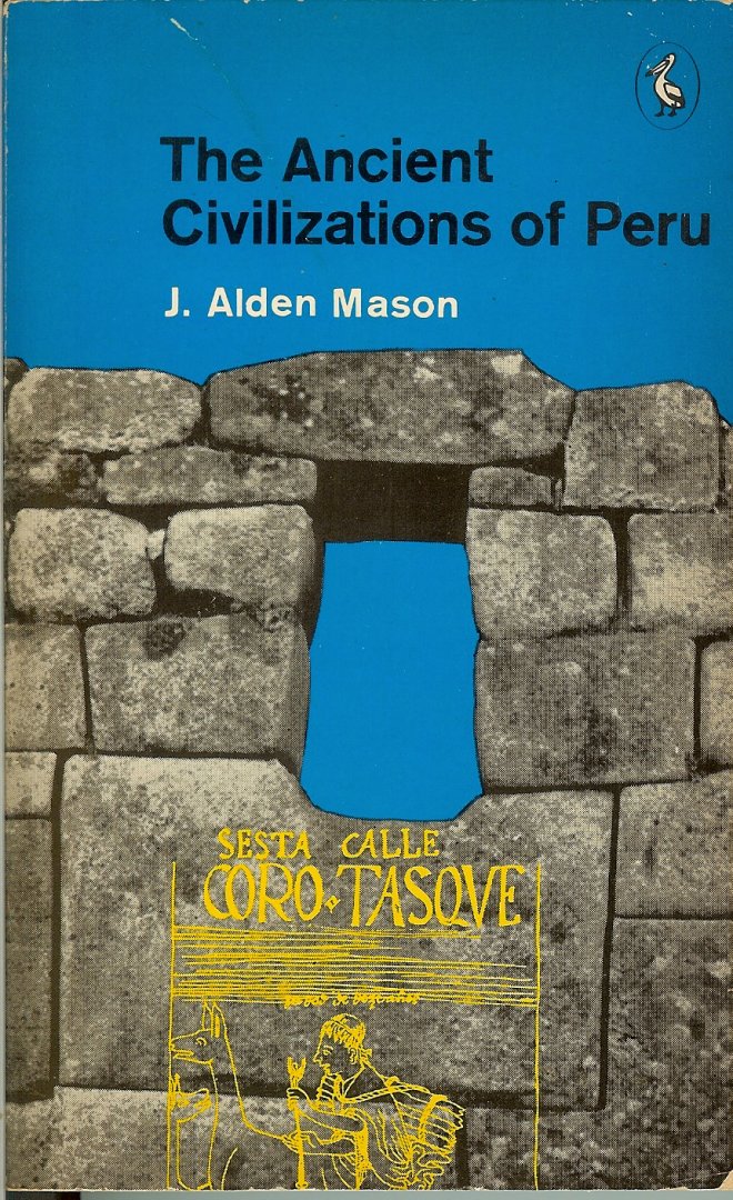 Mason, J Alden - The ancient civilizations of Peru