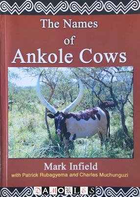 Mark Infield, Patrick Rubagyema, Charles Muchunguzi - The Names of Ankole Cows