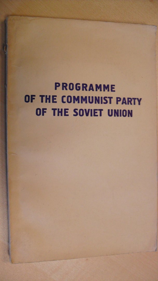  - Programme of the Communist Party of the Soviet Union