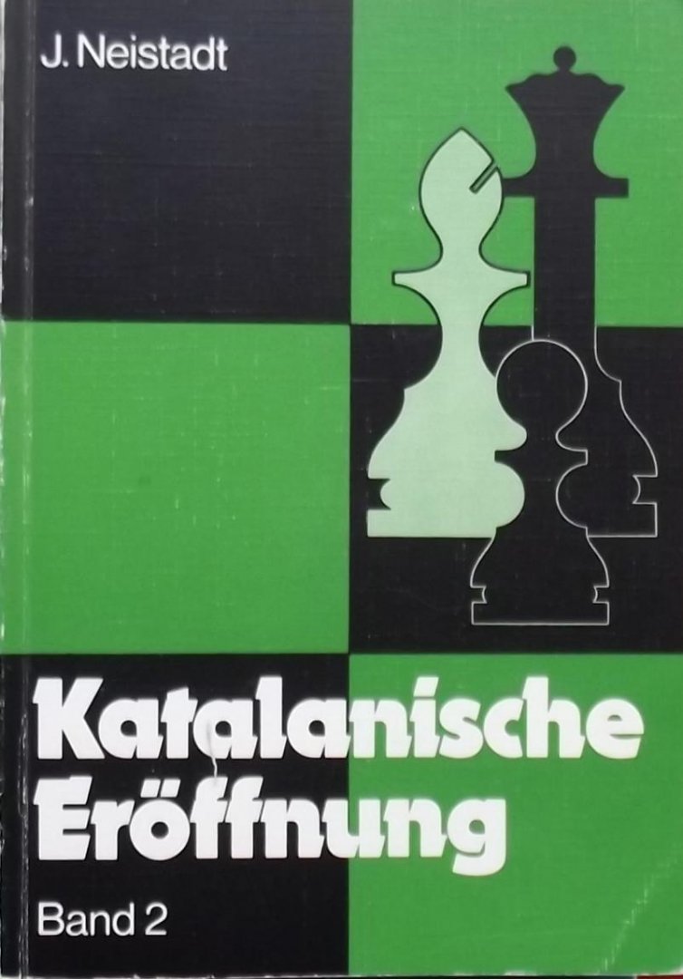 J. Neistadt - Katalanische Eröffnung. (2 delen)