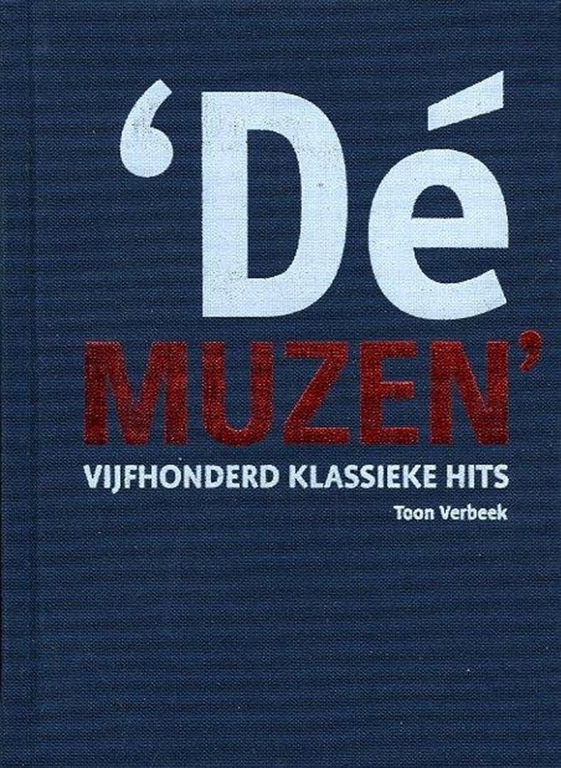 VERBEEK, Toon - 'Dé muzen'. 500 klassieke hits.