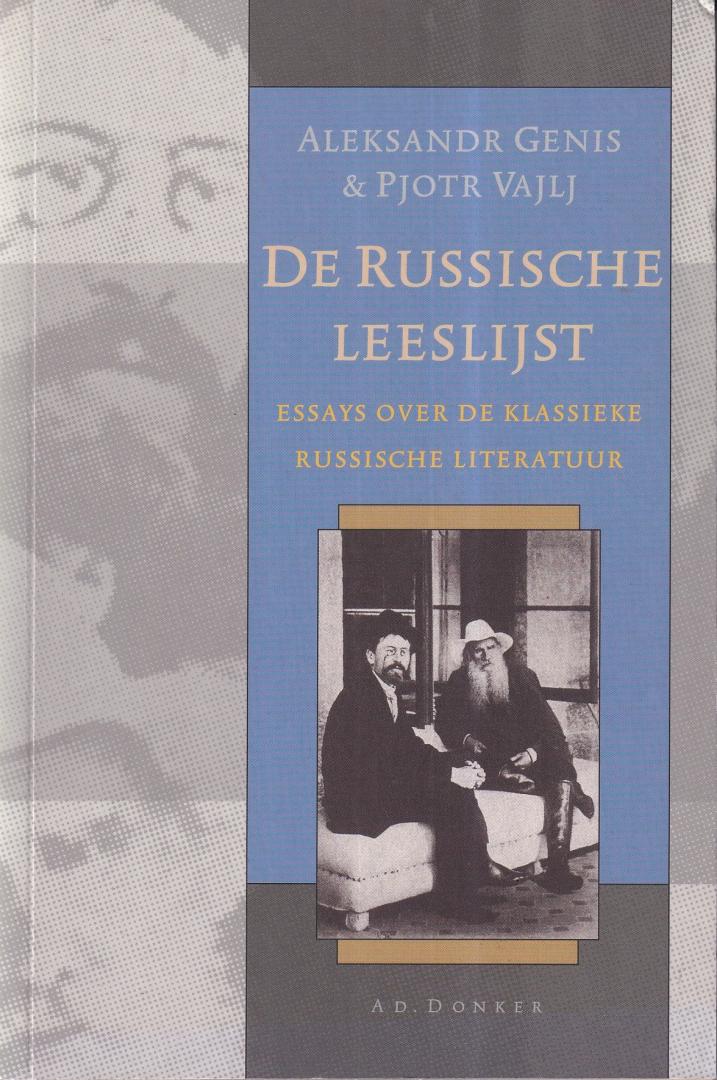 Genis, Aleksandr & Vajlj, Pjotr - De Russische leeslijst: essays over de klassieke Russische literatuur