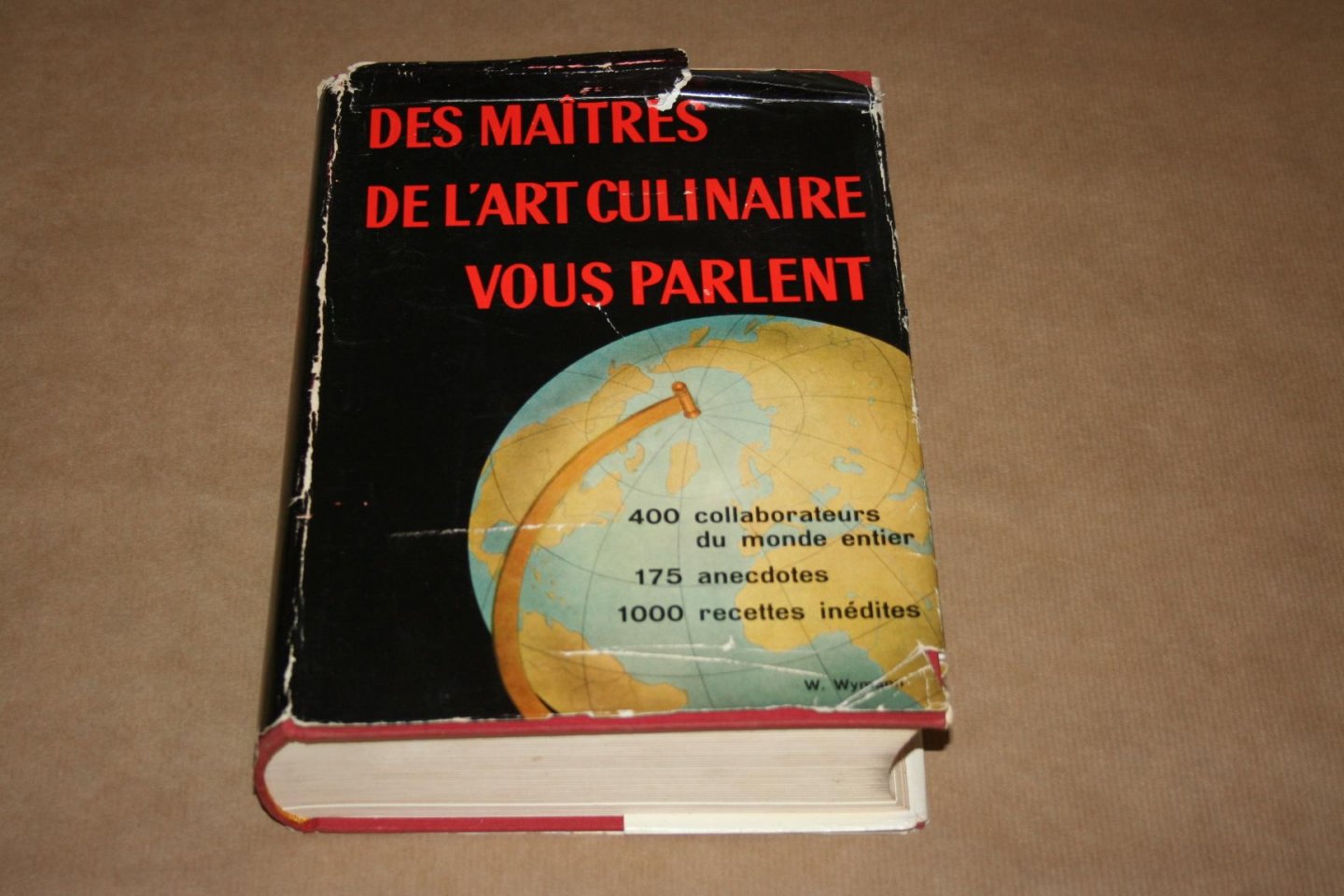 Werner Wymann - Des Maitres de l'Art culinaire du monde entier vous parlent