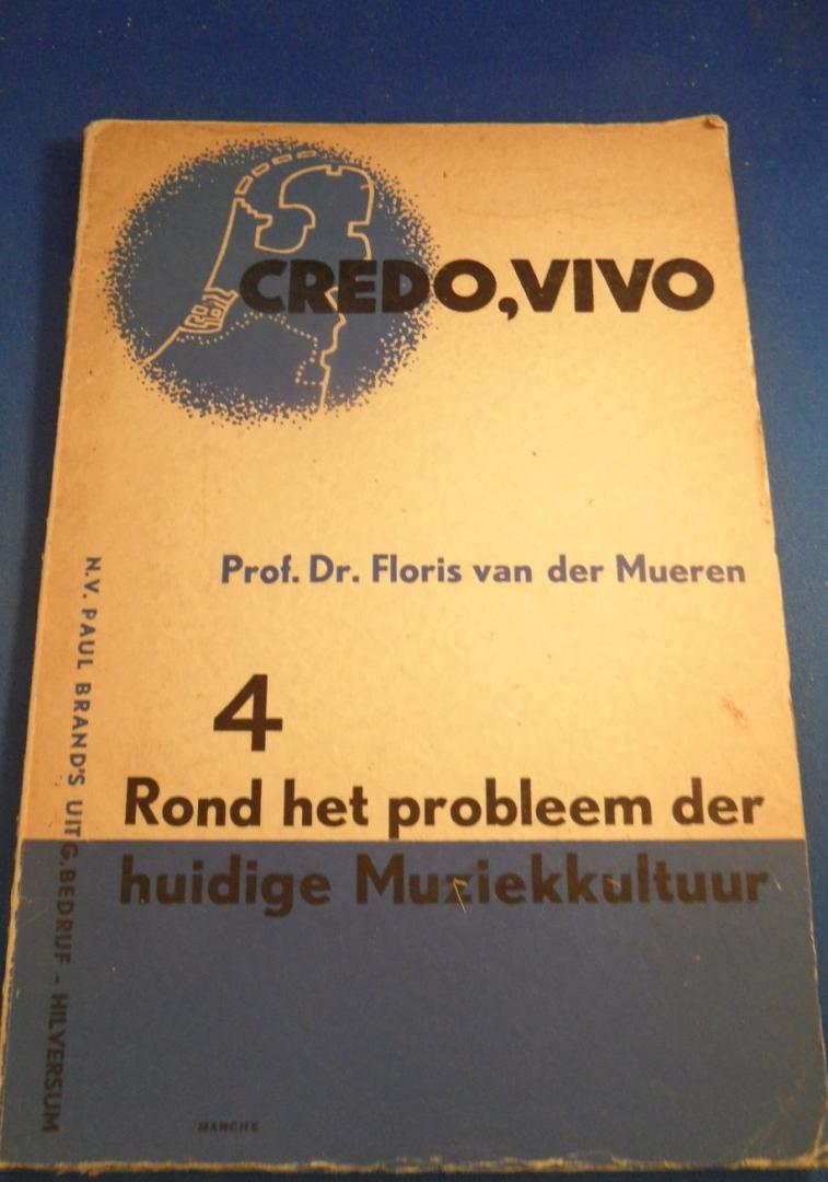 Mueren, prof.dr. Floris van der - Rond het probleem der huidige muziekkultuur