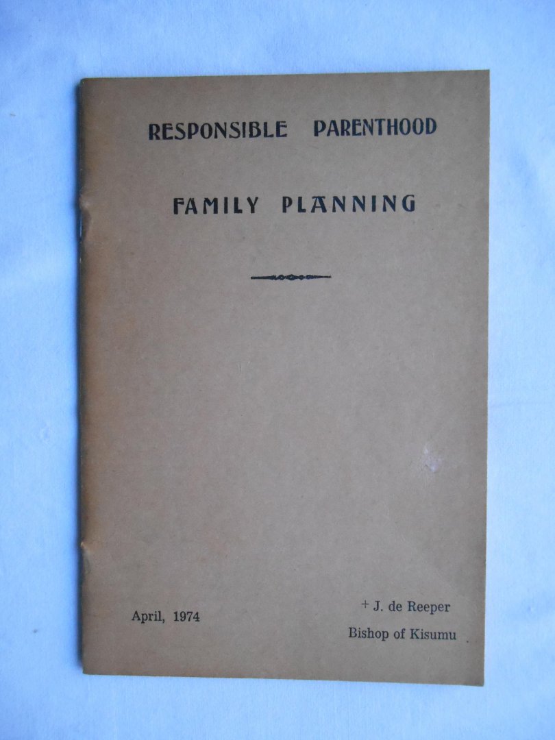 J. de Reeper, bishop of Kisumu - Responsible Parenthood, Family Planning