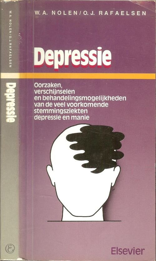 Nolen W.A; Rafaelsen, O.J.Omslagontwerp Rob Buschman met tekeningen van Aat Wonder - Depressie Oorzaken, verschijnselen en behandelingsmogelijkheden van de veel voorkomende stemmingsziekten depressie en manie