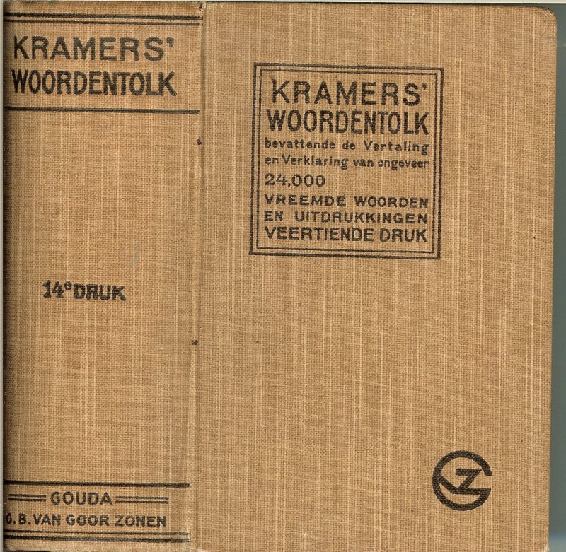 Redaktie - Kramers' woordentolk .. Bevattende de vertaling en verklaring van ongeveer 24.000  meest gebruikelijke  , Vreemde woorden en uitdrukkingen