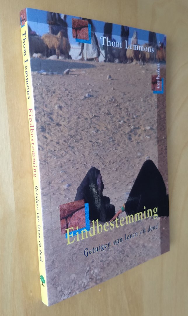 Lemmons, T. - EINDBESTEMMING -  getuigen van leven en dood