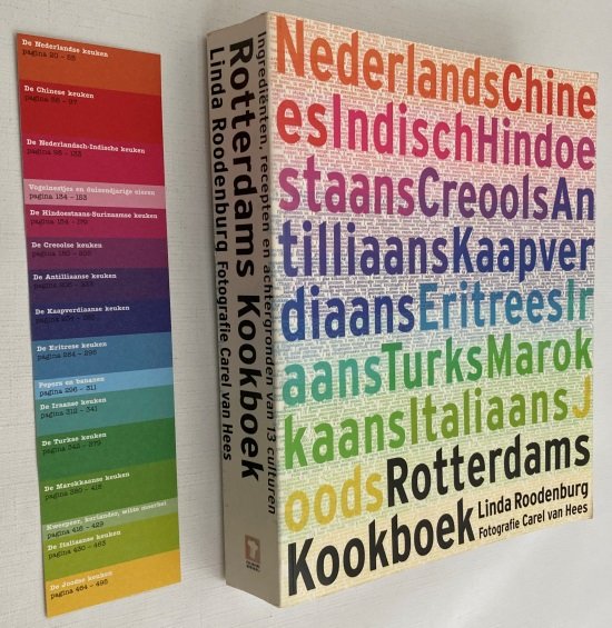 Roodenburg, Linda (text) - Carel van Hees (photography) - Irma Boom (book design) - - Rotterdams Kookboek. Ingediënten, recepten en achtergronden van 13 culturen