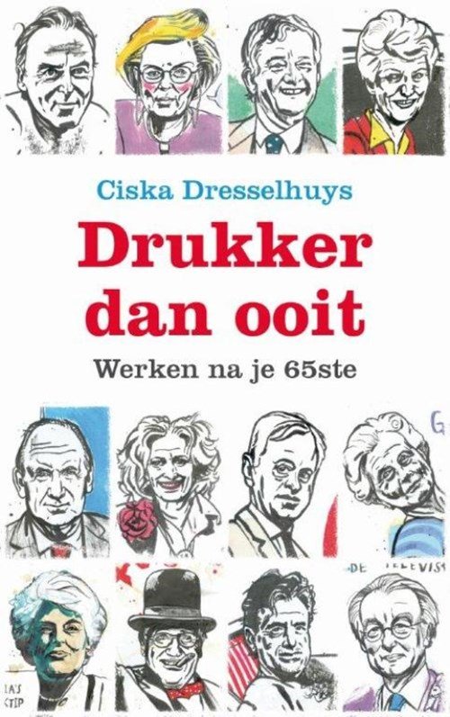 Cisca Dresselhuys - Drukker dan ooit