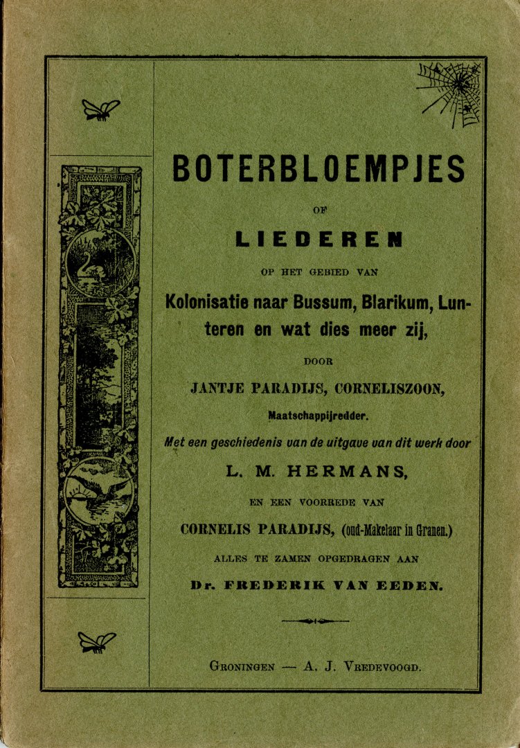 Paradijs, Jantje Corneliszoon (Ps. van L.M. Hermans) - Boterbloempjes of liederen op het gebied van Kolonisatie naar Bussum, Blarikum, Lunteren en wat dies meer zij