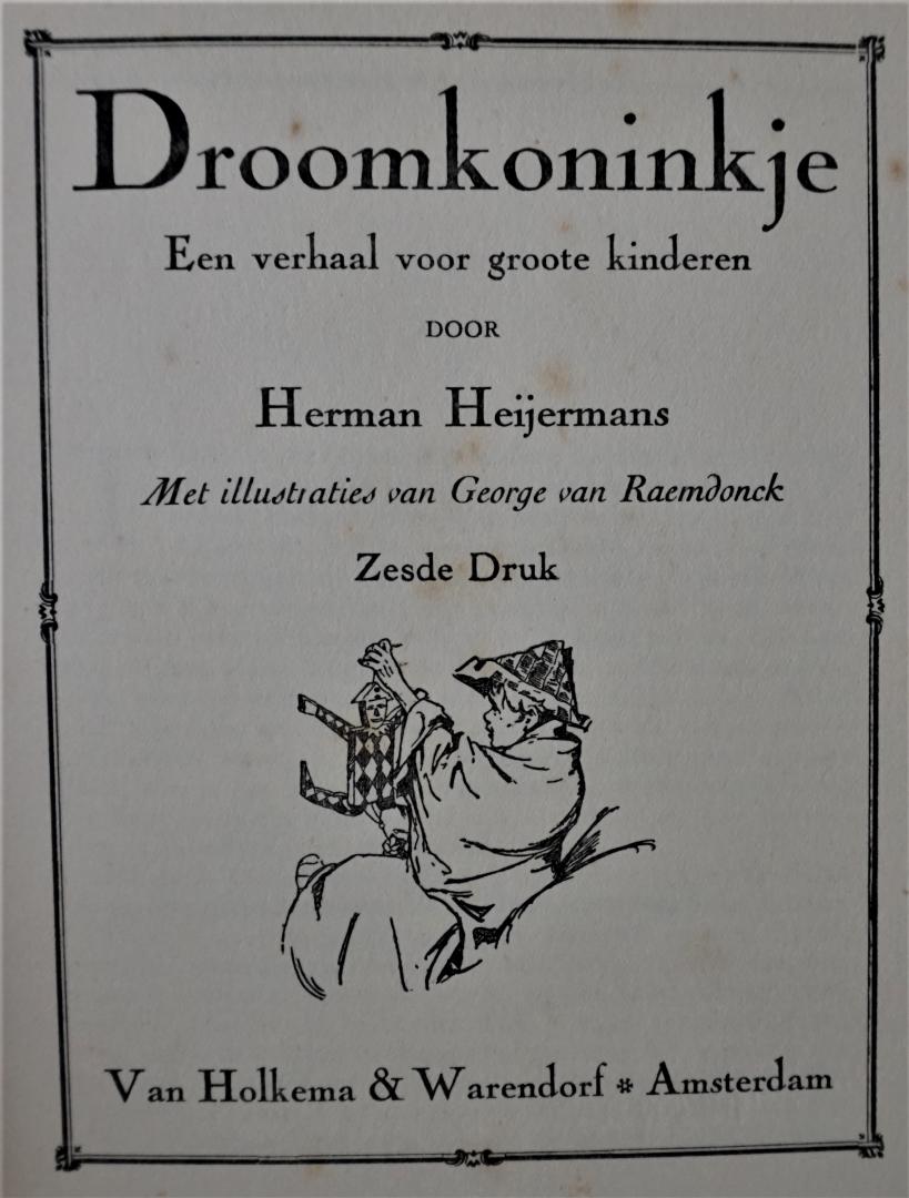 Heijermans, Herman - Droomkoninkje  deel 1 en vuurvlindertje deel 2