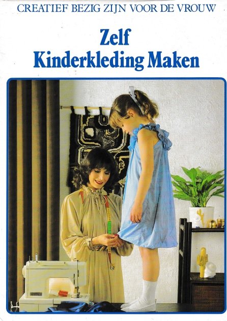 Breure-Scheffer, J.M. (eindredactie) - Zelf Kinderkleding Maken