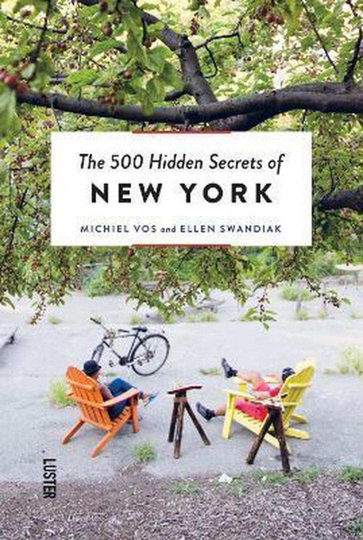 Vos, Michiel | Swandiak, Ellen - The 500 hidden secrets of New York