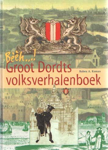 Koman, Ruben A. - Beeh...! Groot Dordts verhalenboek.