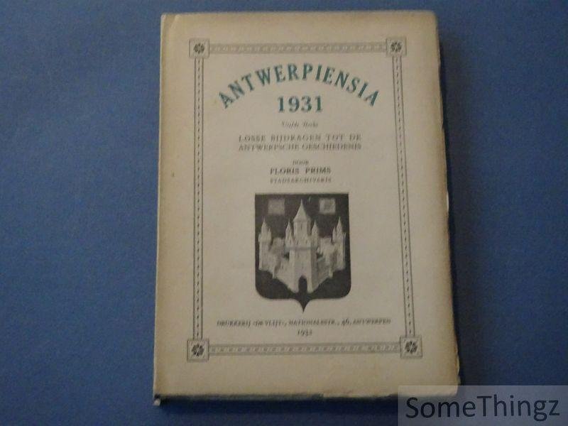 Prims, Floris - Antwerpiensia. Losse bijdragen tot de Antwerpsche geschiedenis. 1931 (Vijfde reeks).