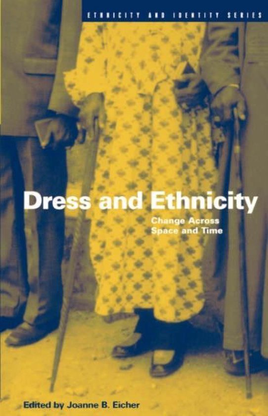 Joanne B. Eicher - Ethnicity and Identity Series- Dress and Ethnicity