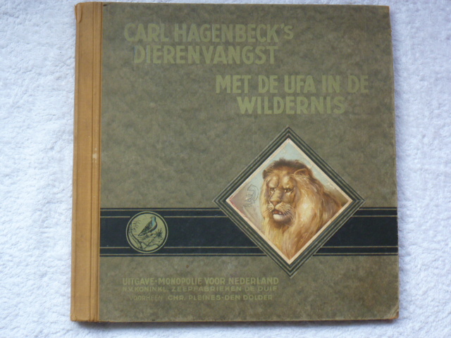 meerdere auteurs - Carl Hagenbeck's dierenvangst met de UFA in de wildernis