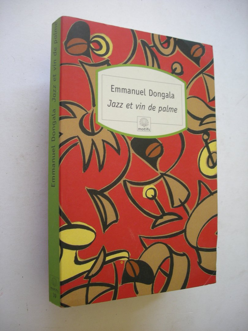 Dongala, Emmanuel - Jazz et vin de palme- (nouvelles - la revolution rouge de Brazzaville)