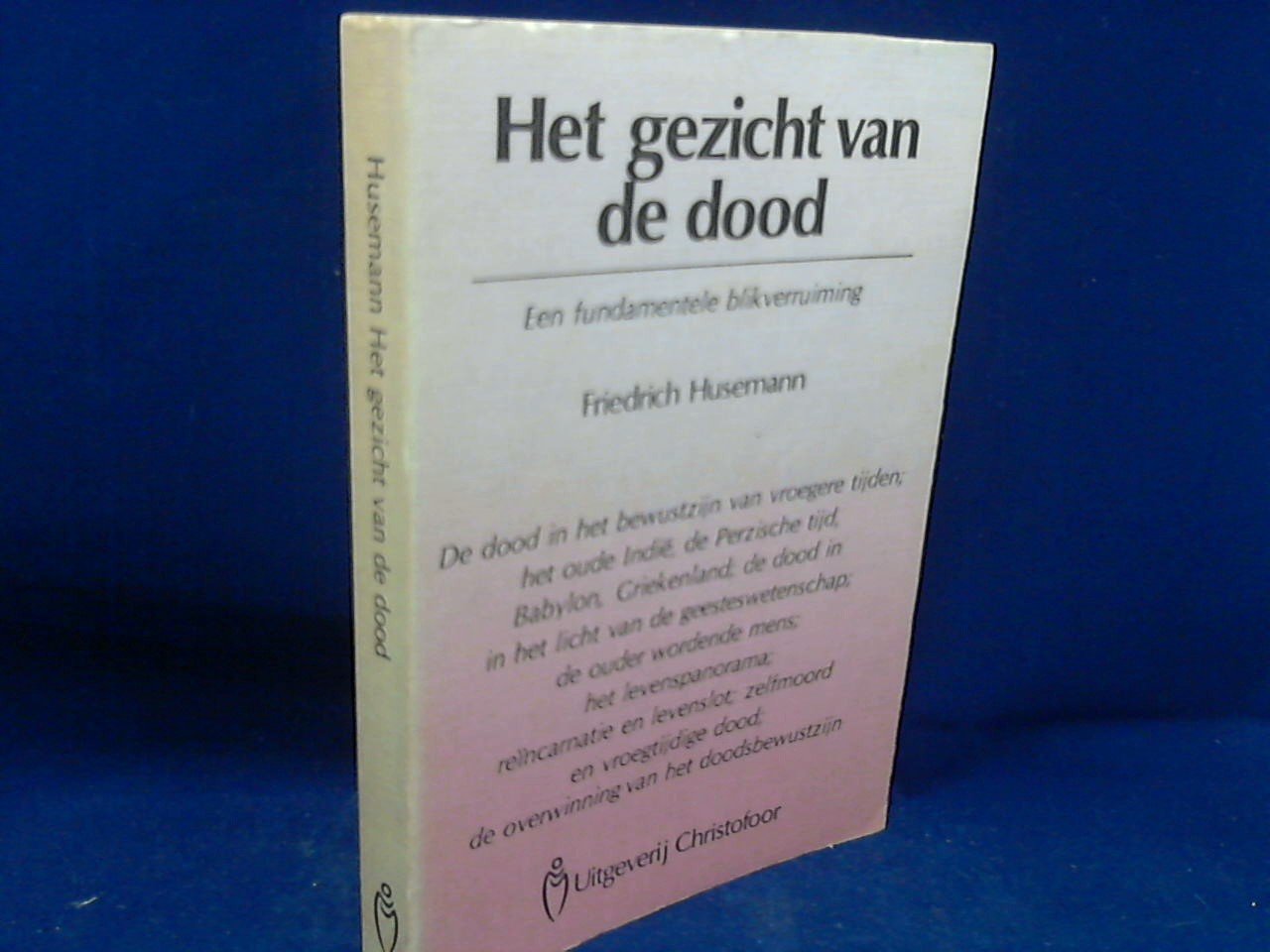 Husemann Friedrich - Gezicht van de dood / Een fundamentele blikverruiming
