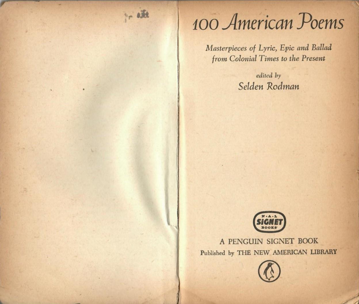 Rodman, Selden  (samenstelling) - 100 American poems. Masterpieces of lyric, epic and ballad from colonial times to the present