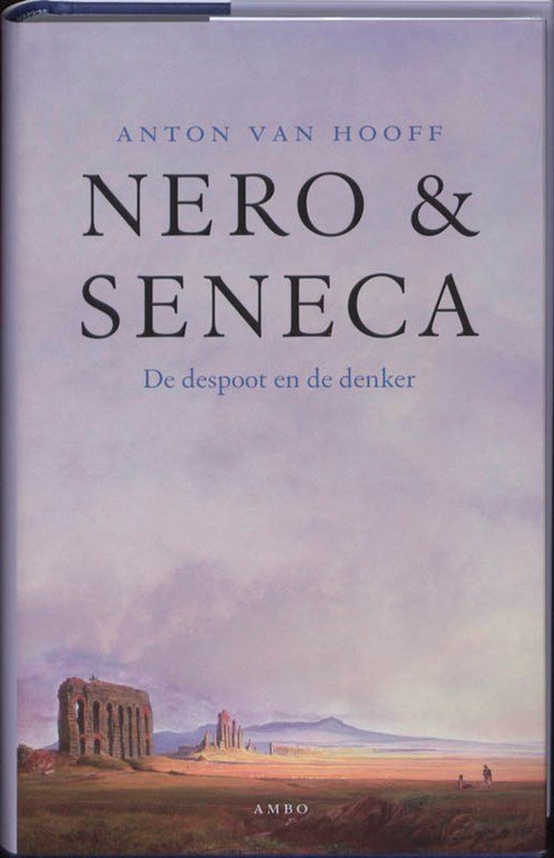 Anton van Hooff - Nero en Seneca