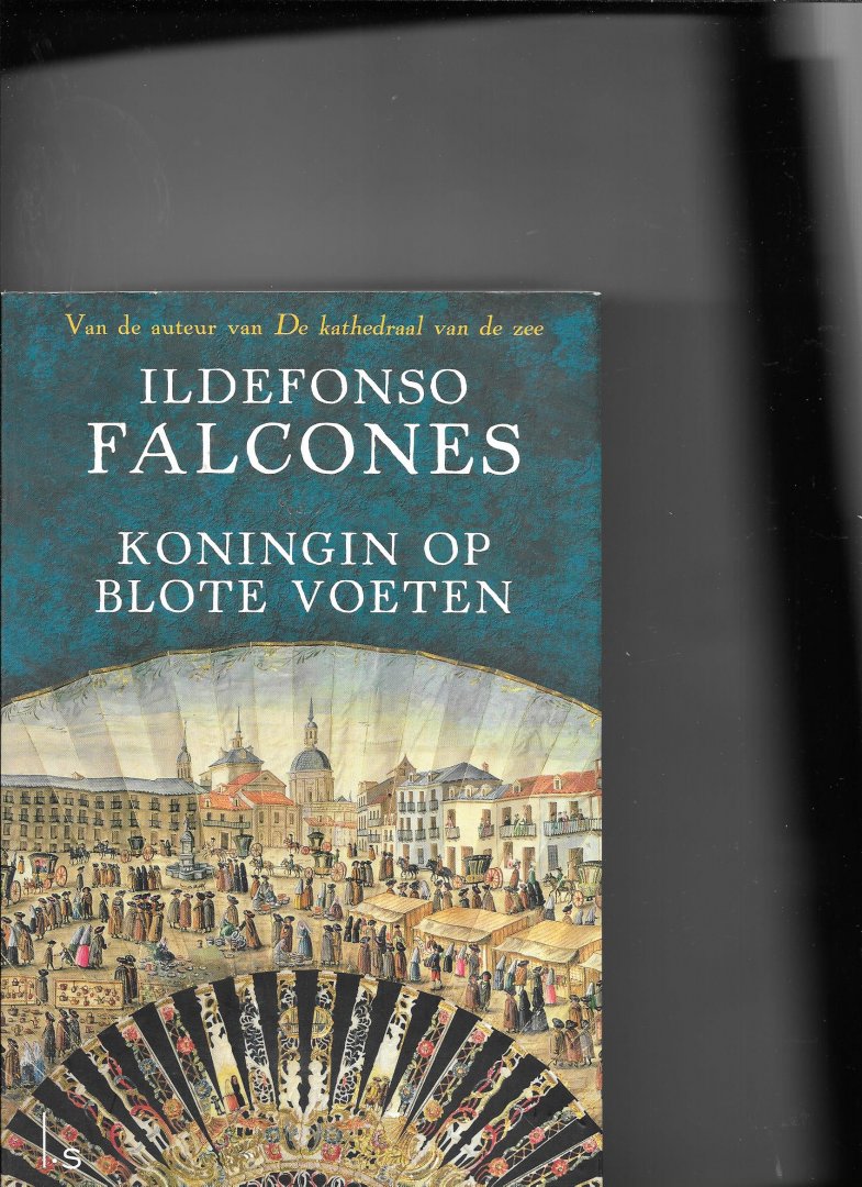 Falcones, Ildefonso - Koningin op blote voeten (Bestel: 9789021016177)