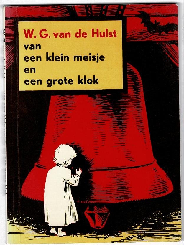 Hulst,W.G.van de - van een klein meisje en een grote klok