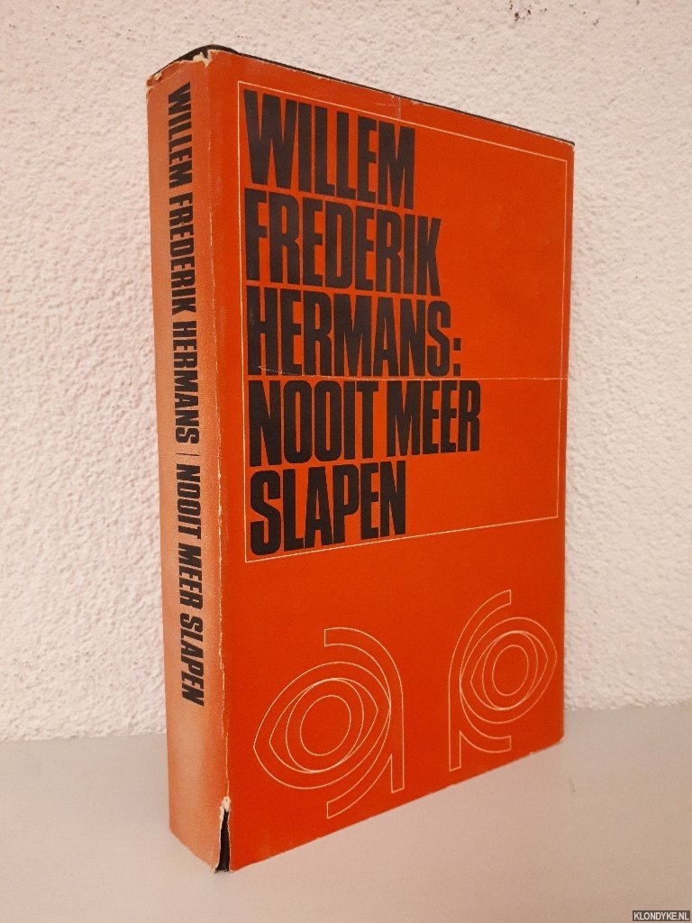 Hermans, Willem Frederik - Nooit meer slapen *EERSTE DRUK*