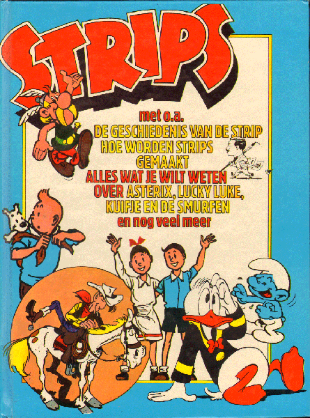 Bree, Kees de, Rob van Eijck en Martin Wassington - Strips met o.a. de Geschiedenis van de Strip, hoe worden strips gemaakt, alles wat je wilt weten over Asterix, Lucky Luke, Kuifje en de Smurfen en nog veel meer, 95 pag. paperback, zeer goede staat