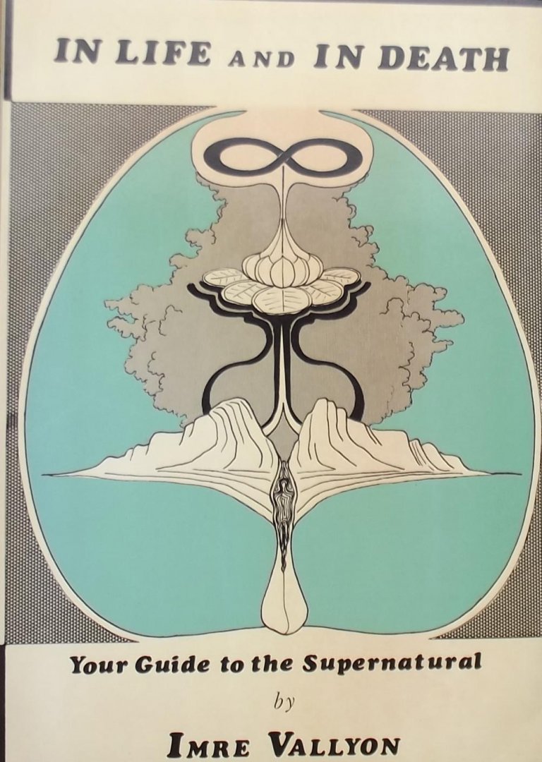 Imre Vallyon - In Life and in Death. Your guide to the Supernatural