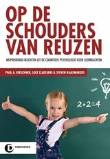 Op de schouders van reuzen - Inspirerende inzichten uit de cognitieve psychologie voor leerkrachten