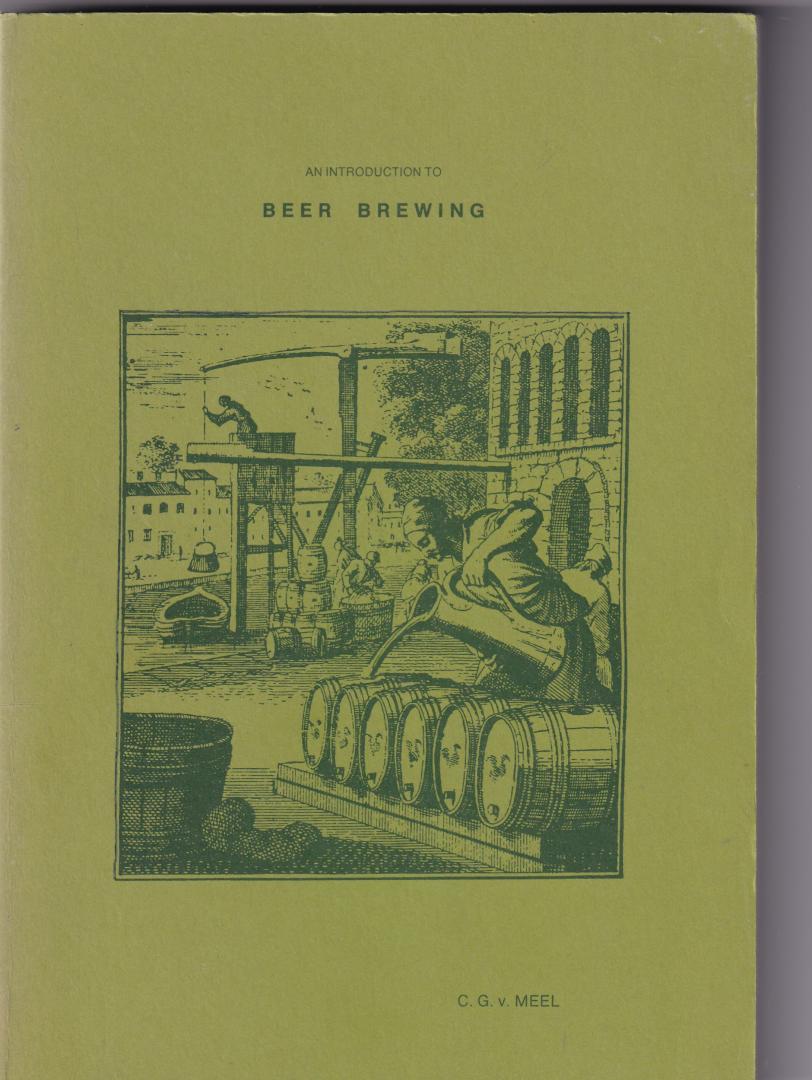 Meel, C.G. van - An tntroduction to beer brewing
