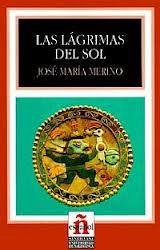 Merino, José María - Las lágrimas del sol